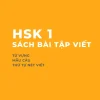 Sách Tập viết từ vựng HSK 1 mới - Bản PDF (167 trang)